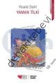 Yaman Tilki, Roald Dahl