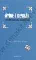 Âyine-i Devrân, Feleğin Çarklarını Döndüren Sır