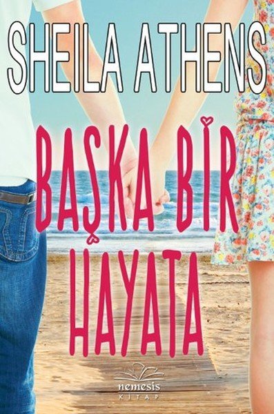 Başka Bir Hayata, Sheila Athens