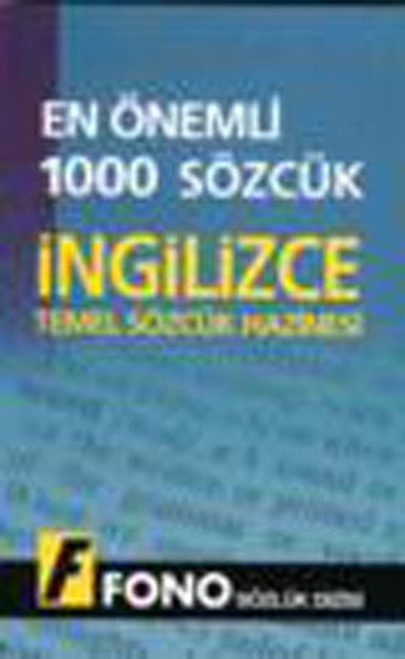 Fono En Önemli 1000 Sözcük İngilizce Temel Sözcük Hazinesi