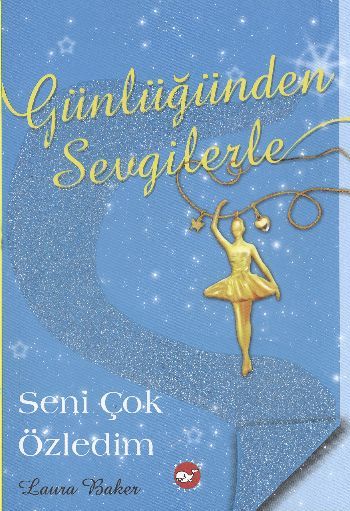 Günlüğünden Sevgilerle Seni Çok Özledim, Laura Baker