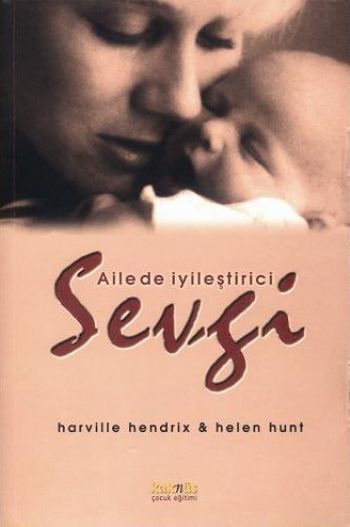 Ailede İyileştirici Sevgi, Harville Hendrix