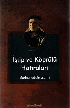 İştip ve Köprülü Hatıraları