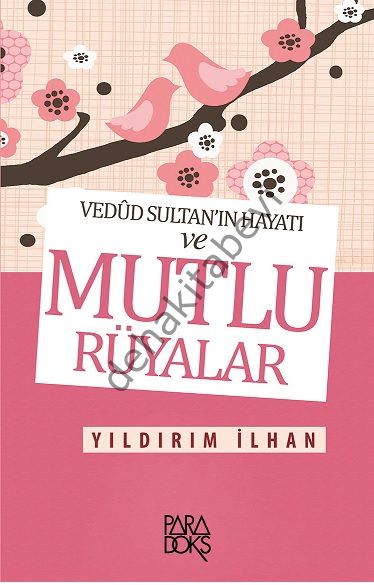 Vedud Sultanın Hayatı ve Mutlu Rüyalar, Paradoks Yayınları