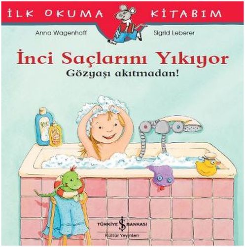 İNCİ SAÇLARINI YIKIYOR, İş Bankası Yayınları