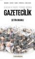 Olaylar ve Kişisel Tecrübe Işığında Gazetecilik, Çetin Oranlı