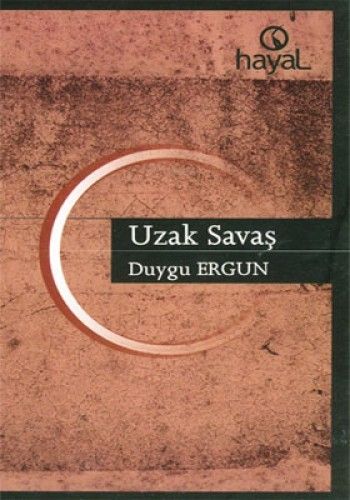 Uzak Savaş, Duygu Ergun, Hayal Yayınları