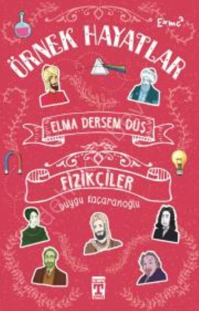 Elma Dersem Düş Fizikçiler - Örnek Hayatlar, Duygu Kaçaranoğlu