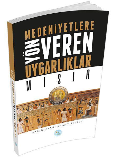 Mısır Medeniyete Yön Veren Uygarlıklar, Ahmet Seyrek