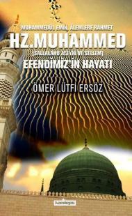 Hz. Muhammed Efendimiz'in Hayatı, Ömer Lütfi Ersöz