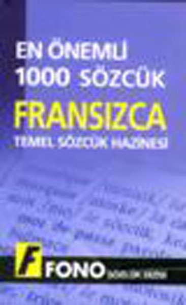 Fono En Önemli 1000 Sözcük Fransızca Temel Sözcük Hazinesi