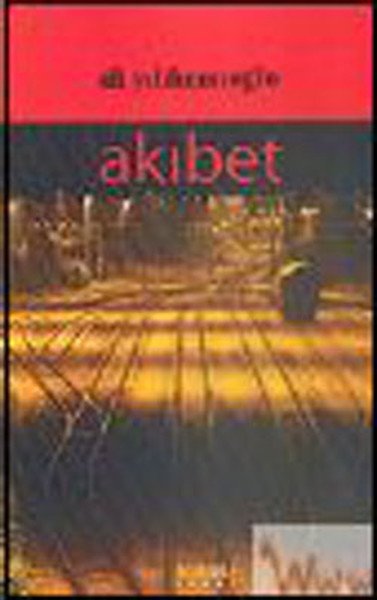 Akıbet, Ali Yıldırımoğlu