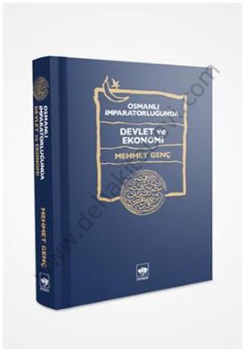 Osmanlı İmparatorluğunda Devlet ve Ekonomi, Mehmet Genç, Ötüken