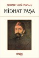 Midhat Paşa, Mehmed Zeki Pakalın
