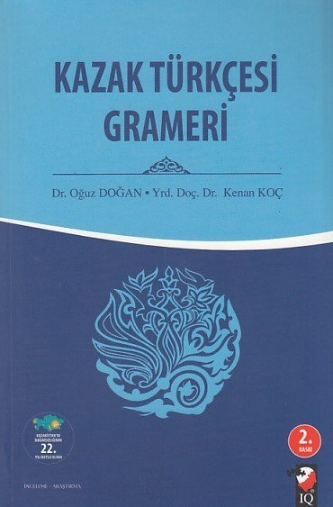 Kazak Türkçesi Grameri, Kenan Koç M. Oğuz Doğan