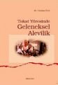 Tokat Yöresinde Geleneksel Alevîlik/Cenksu Üçer, Ankara Okulu