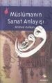 Müslümanın Sanat Anlayışı, Rağbet Yayınları