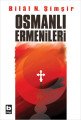 Osmanlı Ermenileri, Bilal N. Şimşir