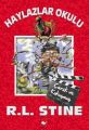 Çürük ve Kokuşmuş Haylazlar Okulu 11, R. L. Stine