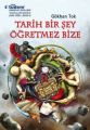 Tarih Bir Şey Öğretmez Bize, Gökhan Tok