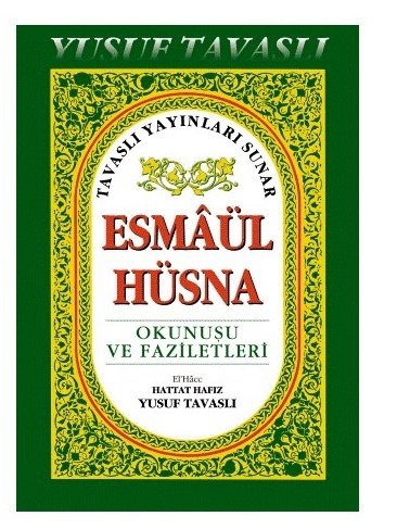 Esmaül Hüsna Okunuşu ve Faziletleri, Yusuf Tavaslı
