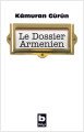 Le Dossier Armanien, Kamuran Gürün