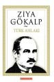 Türk Ahlakı, Ziya Gökalp
