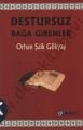 Destursuz Bağa Girenler, Orhan Şaik Gökyay