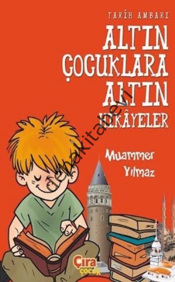 Tarih Ambarı - Altın Çocuklara Altın Hikayeler, Muammer Yılmaz