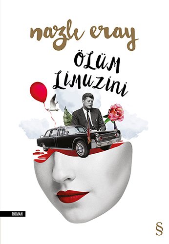 Ölüm Limuzini, Nazlı Eray