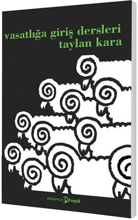 Vasatlığa Giriş Dersleri, Taylan Kara, Hayal Yayınları
