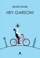 Hey Garson!, Murat Sevinç