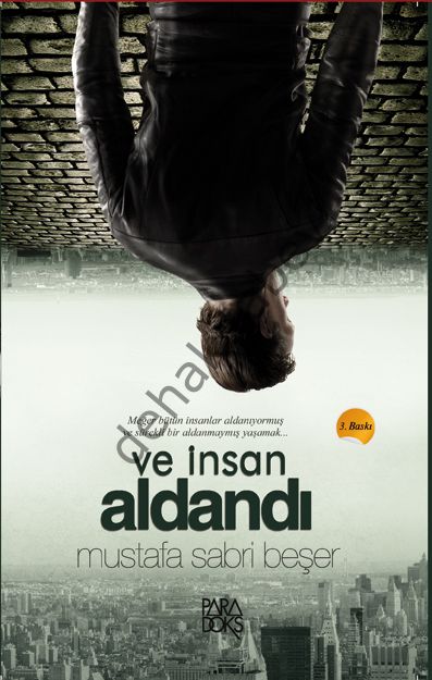 Ve İnsan Aldandı, Mustafa Sabri BEŞER
