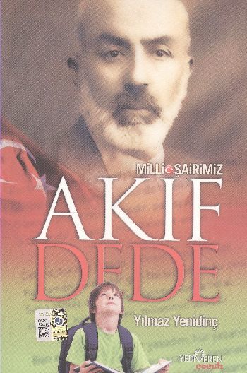 Milli Şairimiz Akif Dede, Yılmaz Yenidinç