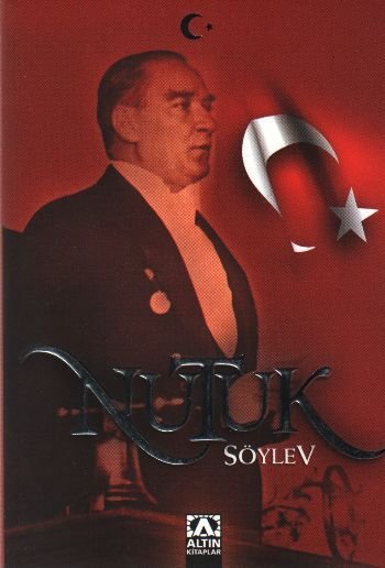 Nutuk Söylev, Mustafa Kemal Atatürk, Altın Kitaplar