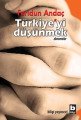 Türkiyeyi Düşünmek, Feridun Andaç