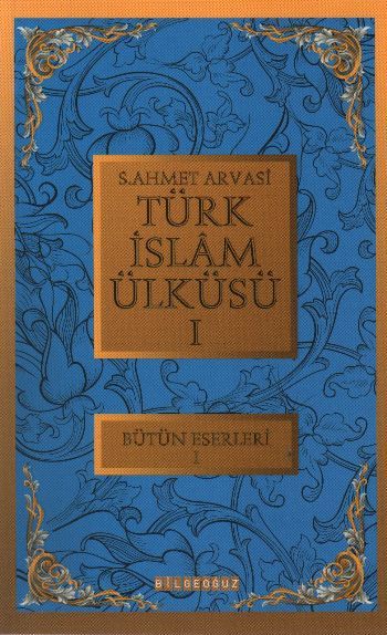 Türk İslam Ülküsü 1-2-3, Seyyid Ahmet Arvasi, Takım