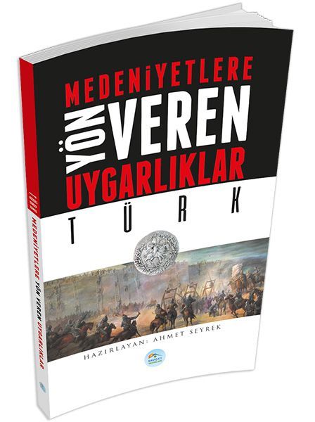 Türk Medeniyete Yön Veren Uygarlıklar, Ahmet Seyrek