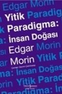 Yitik Paradigma: İnsan Doğası, Edgar Morin