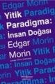 Yitik Paradigma: İnsan Doğası, Edgar Morin