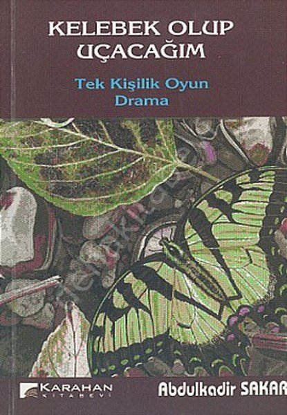 Kelebek Olup Uçacağım, Karahan Kitabevi