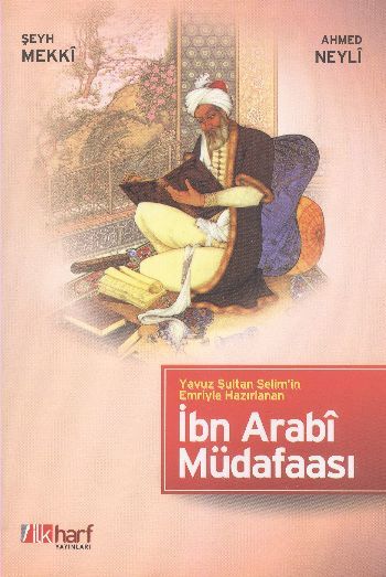 İbn Arabî Müdafaası, İlk Harf