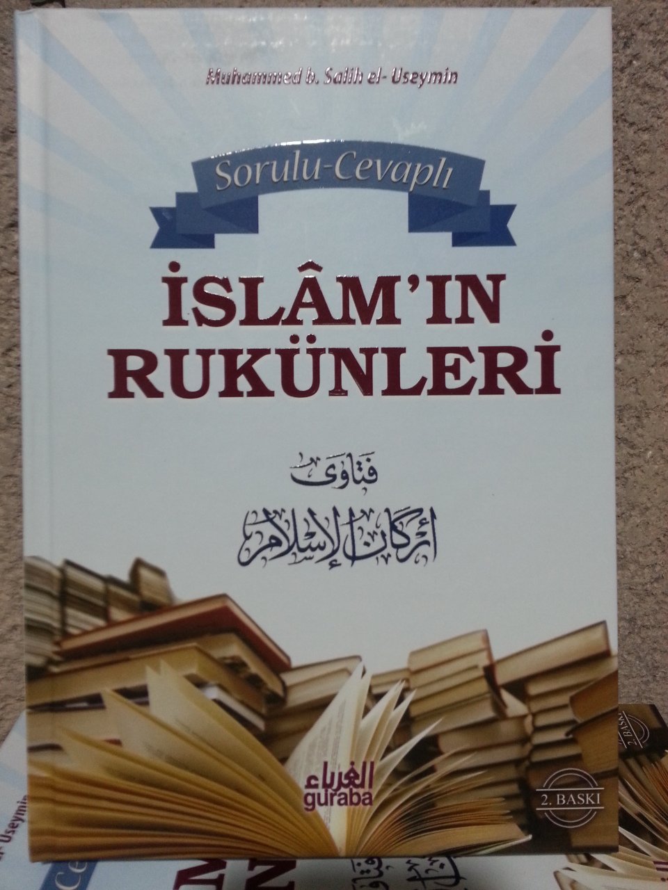 Sorulu Cevaplı İslamın Rukünları, Guraba Yayınları