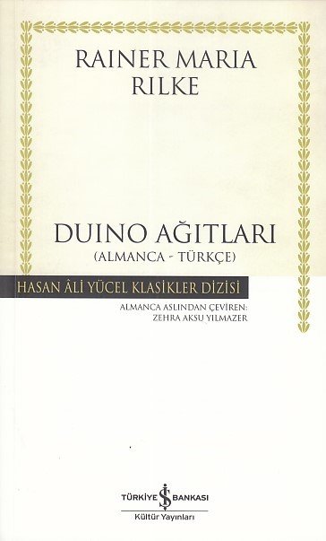 Duino Ağıtları, Rainer Maria Rilke