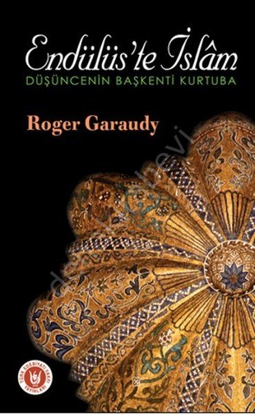 Endülüs'te İslam, Roger Garaudy