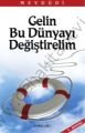 Gelin Bu Dünyayı Değiştirelim, İnkılab Yayınları