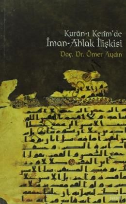 Kuranı Kerimde İman Ahlak İlişkisi, İşaret Yayınları