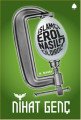 İslamcı Erol Nasıl Çıldırdı?, Nihat Genç