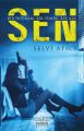 Sen, Selvi Atıcı