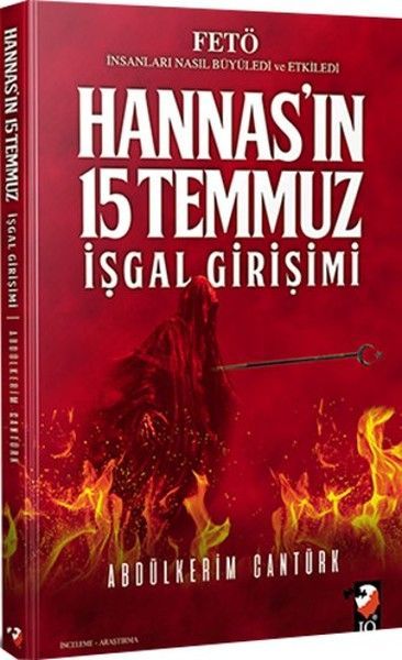 Hannas'ın 15 Temmuz İşgal Girişimi, Abdülkerim Cantürk